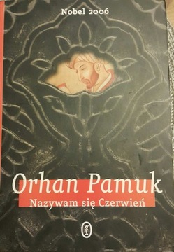 Orhan Pamuk. Nazywam się czerwień