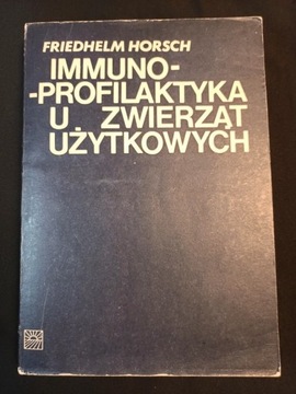 Immuno-profilaktyka u zwierząt użytkowych