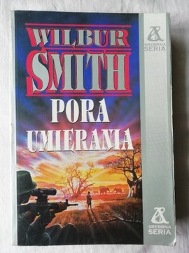 PORA UMIERANIA Wilbur Smith