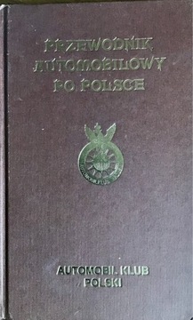 Przewodnik automobilowy po Polsce. Reprint z 1930 