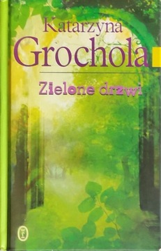 Zielone drzwi Grochola 