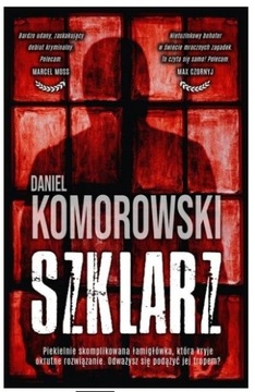 Szklarz. Daniel Komorowski