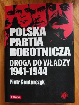 "Polska Partia Robotnicza. Droga do władzy". 
