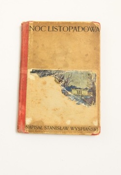 "Noc listopadowa" S. Wyspiański 1904 nakład autora