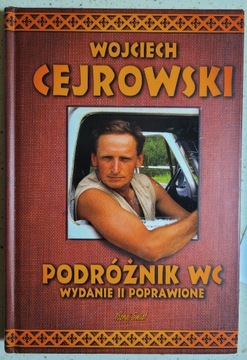 Wojciech Cejrowski - Podróznik WC