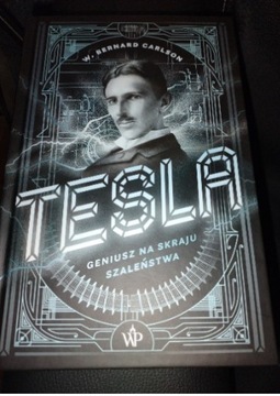 Tesla. Geniusz na skraju szaleństwa - Carlson