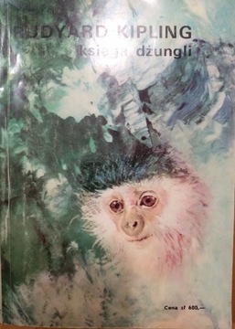 Księga dżungli Druga księga dżungli - Kipling