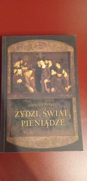 ŻYDZI ŚWIAT PIENIĄDZE - ATTALI