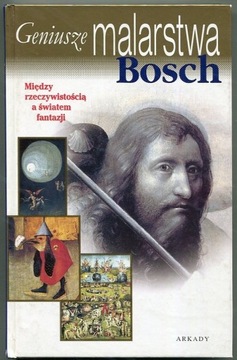 BOSCH - GENIUSZE MALARSTWA