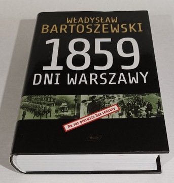 1859 DNI WARSZAWY. Władysław Bartoszewski