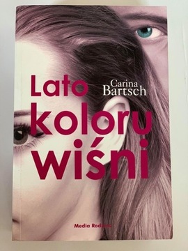 LATO KOLORU WIŚNI * Carina Bartsch