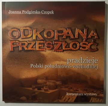 Pradzieje Polski południowo-wschodniej Katalog