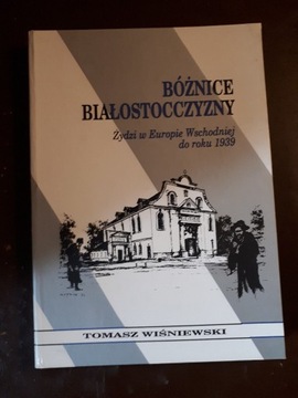 Bóżnice Białostocczyzny. Wiśniewski Tomasz