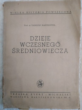 Dzieje wczesnego średniowiecza T. Manteuffel