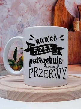 Kubek Nawet szef potrzebuje czasem przerwy