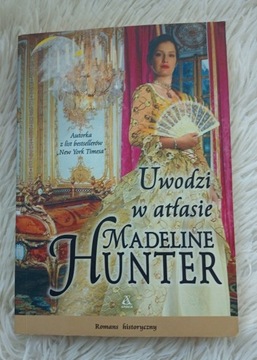 Uwodzi w atłasie Madeline Hunter