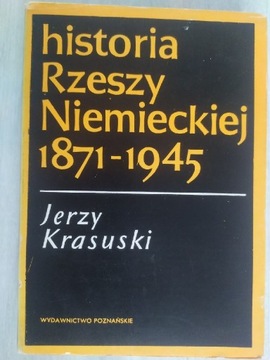 Historia Rzeszy Niemieckiej 1871-1945 J Krasuski