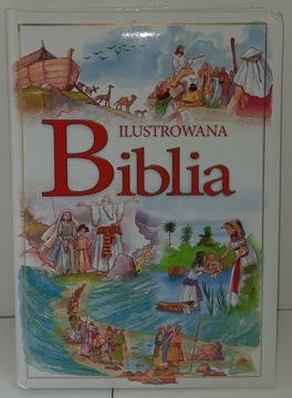 BIBLIA ILUSTROWANA Praca Zbiorowa