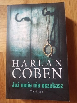 Harlan Coben "Już mnie nie oszukasz"