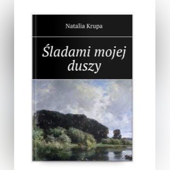 Tomik poezji "Śladami mojej duszy" 