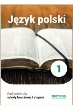 Język polski 1. Podręcznik Szkoła branż. I stopnia