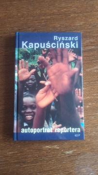 Ryszard Kapuściński - Autoportret reportera