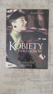 Książka Kobiety Dyktatorów - Diane Ducret