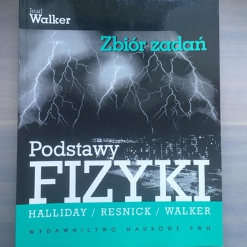 "Podstawy fizyki" zbiór zadań Jearl Walker