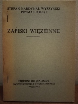 Stefan Kardynał Wyszyński, Zapiski więzienne 