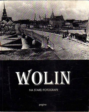 Wolin na starej fotografii Karol Kruk