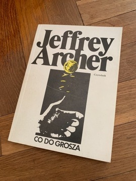 Jeffrey Archer - Co do grosza
