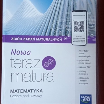 Nowa teraz matura zbiór zadań maturalnych -matma