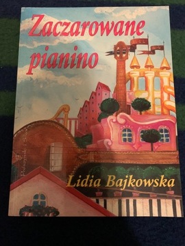 Zaczarowane Pianino, Lidia Bajkowska