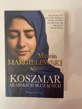 Koszmar arabskich służących - Marcin Margielewski