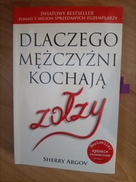 Sherry Argov Dlaczego mężczyźni kochają zolzy