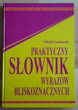 Praktyczny Słownik Wyrazów Bliskoznaczących - W-wa