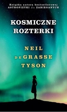 Kosmiczne rozterki Neil deGrasse Tyson