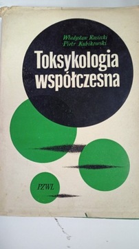 Toksykologia współczesna Władysław Rusiecki