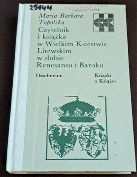 Czytelnik i Książka w Wielkim Księstwie Litewskim.