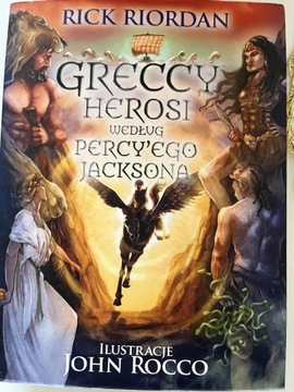 Rick Riordan Greccy herosi według Percy’ego Jackso
