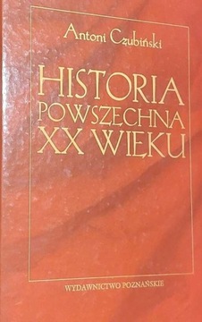 Historia powszechna XX wieku Antoni Czubiński 2003