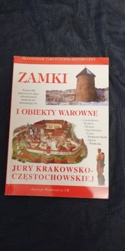 Zamki i obiekty warowne Jury Krakowsko Częstochow.