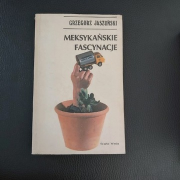 Jaszuński, Meksykańskie fascynacje (Meksyk)