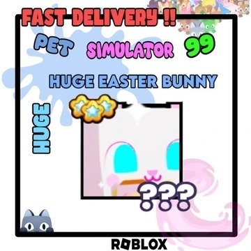 PS99/PET SIMULATOR 99 HUGE EASTER BUNNY