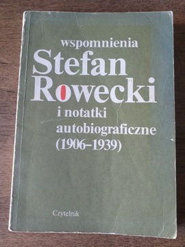 Wspomnienia Stefan Rowecki i notatki 1906-1939