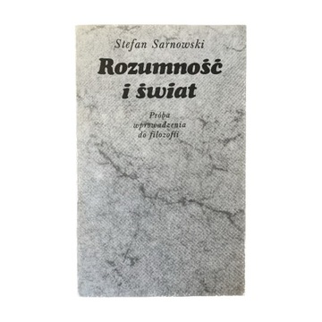 Rozumność i świat | Stefan Sarnowski