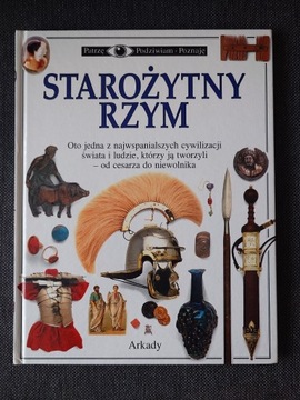 PATRZĘ PODZIWIAM POZNAJĘ STAROŻYTNY RZYM