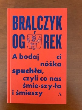 "A bodaj ci nóżka spuchła" Bralczyk, Ogórek