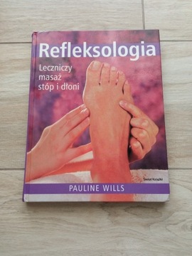Refleksologia Pauline Wills Leczniczy masaż stóp
