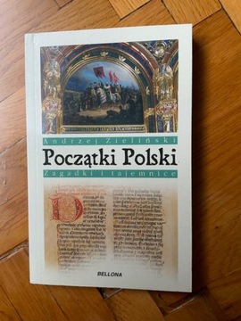 Początki Polski - Andrzej Zieliński